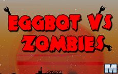 Eggbot vs Zombies